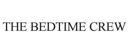 the bedtime crew