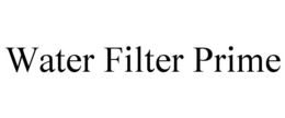 water filter prime