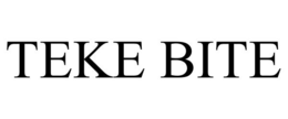teke bite