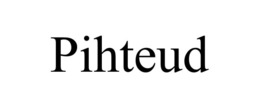 pihteud