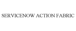 servicenow action fabric