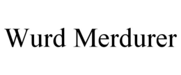 wurd merdurer