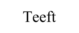 teeft