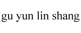 gu yun lin shang