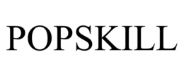 popskill