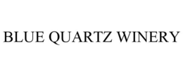 blue quartz winery