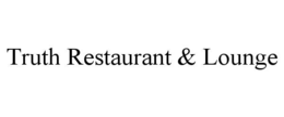 truth restaurant & lounge