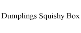 dumplings squishy box