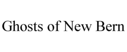 ghosts of new bern