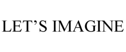let’s imagine