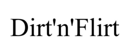 dirt'n'flirt