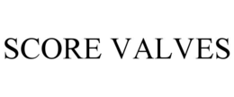 score valves