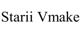 starii vmake