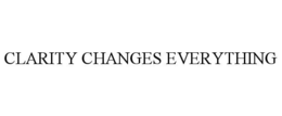 clarity changes everything