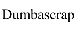 dumbascrap