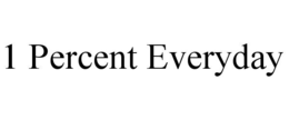 1 percent everyday