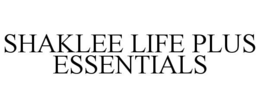 shaklee life plus essentials