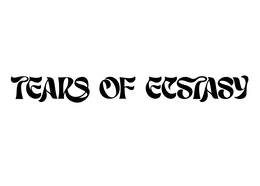 tears of ecstasy