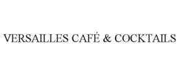 versailles cafÉ & cocktails