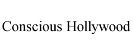 conscious hollywood