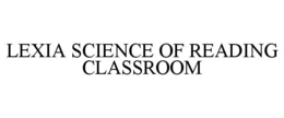 lexia science of reading classroom