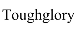 toughglory