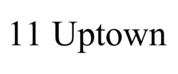 11 uptown