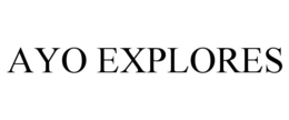 ayo explores