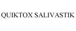quiktox salivastik