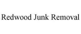 redwood junk removal