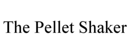 the pellet shaker