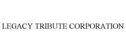 legacy tribute corporation