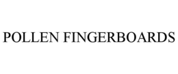 pollen fingerboards
