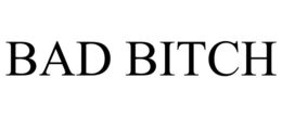 bad bitch