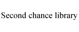 second chance library