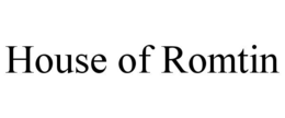 house of romtin