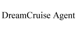 dreamcruise agent