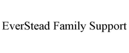 everstead family support