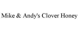 mike & andy's clover honey