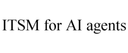 itsm for ai agents