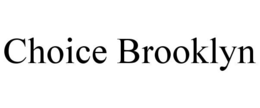 choice brooklyn