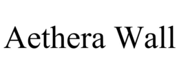 aethera wall