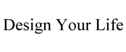 design your life