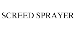 screed sprayer