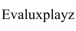 evaluxplayz