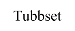 tubbset