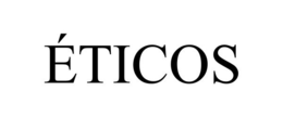 Éticos