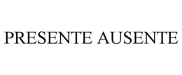 presente ausente