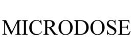 microdose