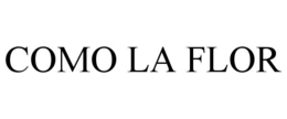 como la flor